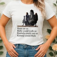 Rosa Sat So Ruby Could Walk So Kamala Could Run So Ketanji Could Rule Womens T-Shirt
