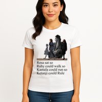 Rosa Sat So Ruby Could Walk So Kamala Could Run So Ketanji Could Rule Womens T-Shirt