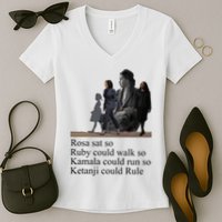 Rosa Sat So Ruby Could Walk So Kamala Could Run So Ketanji Could Rule Women's V-Neck T-Shirt