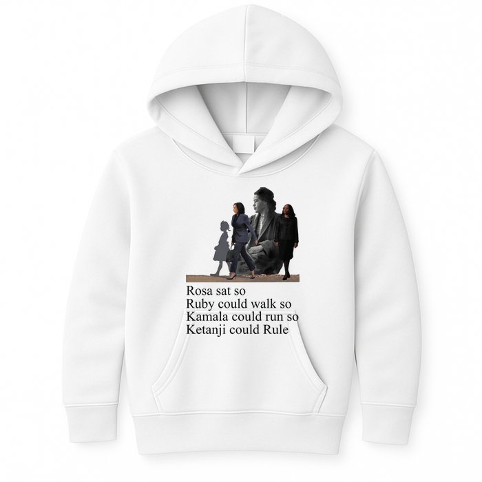 Rosa Sat So Ruby Could Walk So Kamala Could Run So Ketanji Could Rule Kids Hoodie
