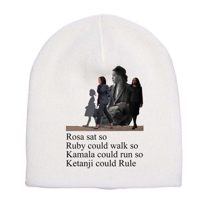 Rosa Sat So Ruby Could Walk So Kamala Could Run So Ketanji Could Rule Short Acrylic Beanie