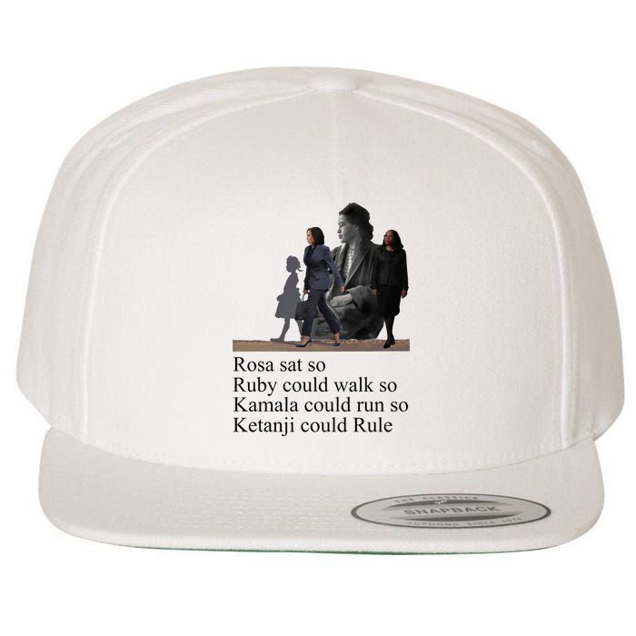 Rosa Sat So Ruby Could Walk So Kamala Could Run So Ketanji Could Rule Wool Snapback Cap