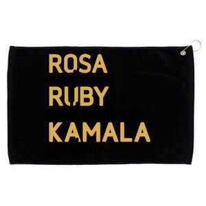 Rosa Sat So Ruby Could Walk So Kamala Could Run Black History Month Grommeted Golf Towel