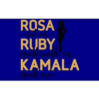 Rosa Sat So Ruby Could Walk So Kamala Could Run Black History Month Bumper Sticker