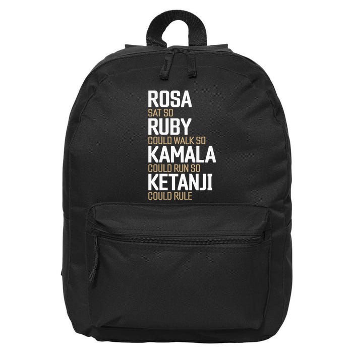 Rosa Sat So Ruby Walk So Kamala Run So Ketanji Rule Kbj 16 in Basic Backpack