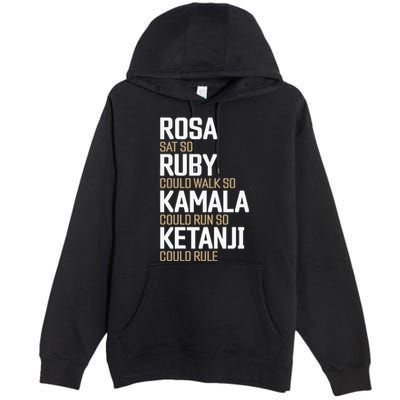 Rosa Sat So Ruby Walk So Kamala Run So Ketanji Rule Kbj Premium Pullover Hoodie