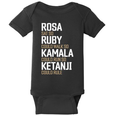 Rosa Sat So Ruby Walk So Kamala Run So Ketanji Rule Kbj Baby Bodysuit