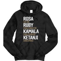 Rosa Sat So Ruby Walk So Kamala Run So Ketanji Rule Kbj Tie Dye Hoodie