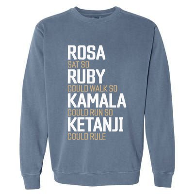 Rosa Sat So Ruby Walk So Kamala Run So Ketanji Rule Kbj Garment-Dyed Sweatshirt