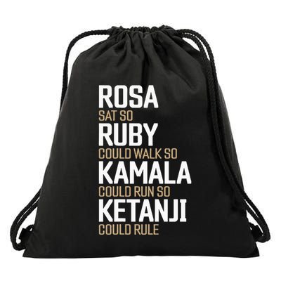 Rosa Sat So Ruby Walk So Kamala Run So Ketanji Rule Kbj Drawstring Bag