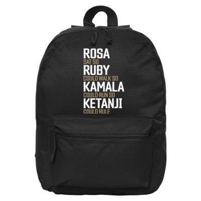 Rosa Sat So Ruby Walk So Kamala Run So Ketanji Rule Kbj 16 in Basic Backpack