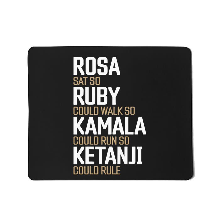 Rosa Sat So Ruby Walk So Kamala Run So Ketanji Rule Kbj Mousepad