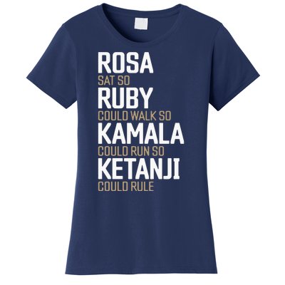 Rosa Sat So Ruby Walk So Kamala Run So Ketanji Rule Kbj Women's T-Shirt