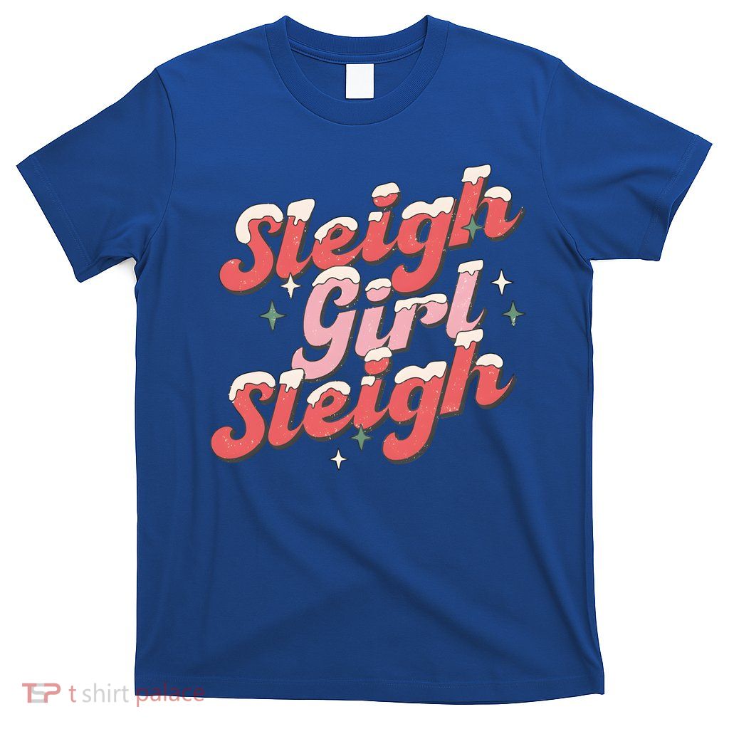 Retro Sleigh Sleigh Xmas Holiday Christmas Gift T-Shirt