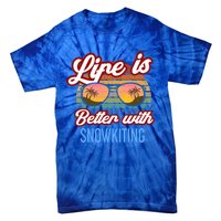 Retro Sunset Slogan / Life Is Better With Snow Kiting! Great Gift Tie-Dye T-Shirt