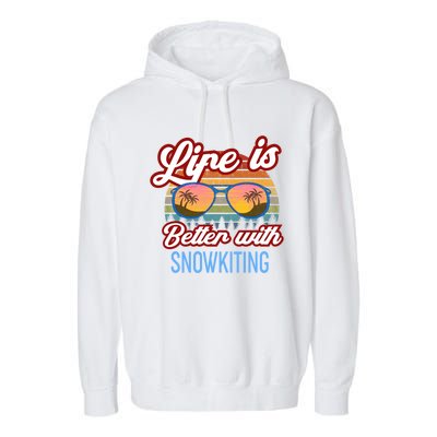 Retro Sunset Slogan / Life Is Better With Snow Kiting! Great Gift Garment-Dyed Fleece Hoodie