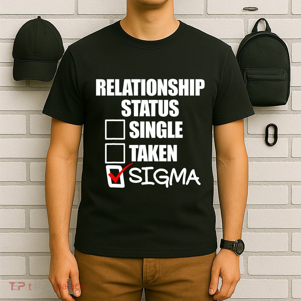 Relationship Status Sigma T-Shirt