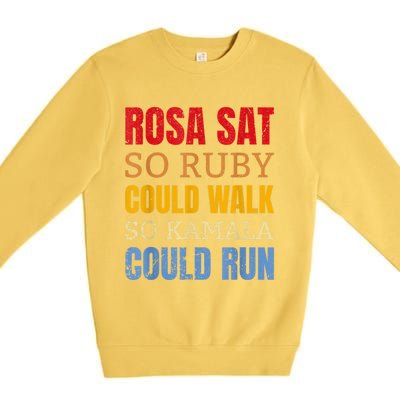 Rosa Sat So Ruby Could Walk So Kamala | Black History Premium Crewneck Sweatshirt