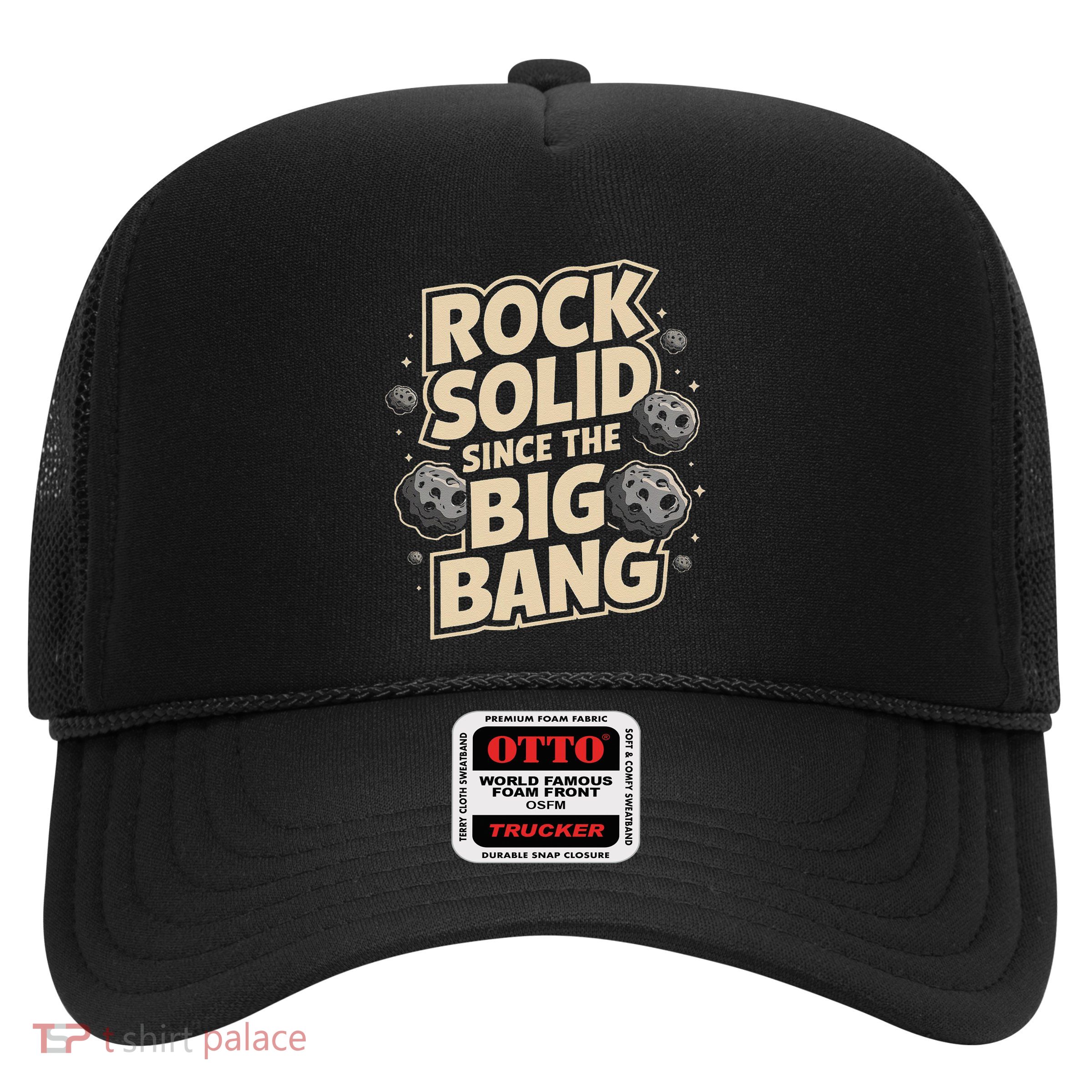 Rock Solid Since The Big Bang Funny Asteroid Meteor .Png Trucker Hat