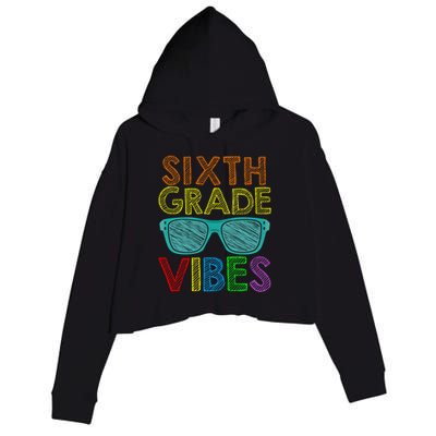 Retro Sunglasses Sixth Grade Vibes 1St Day Of School Funny Gift Crop Fleece Hoodie