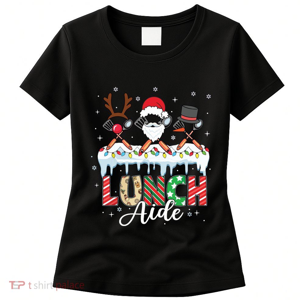 Reindeer Santa Snowman Lunch Aide Christmas Womens T-Shirt