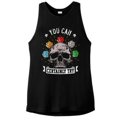 Rpg Skeleton Skull You Can Certainly Try Dice Board Gamer Ladies PosiCharge Tri-Blend Wicking Tank