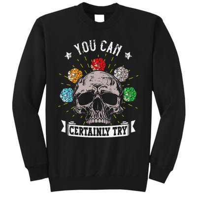 Rpg Skeleton Skull You Can Certainly Try Dice Board Gamer Sweatshirt