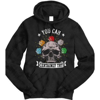 Rpg Skeleton Skull You Can Certainly Try Dice Board Gamer Tie Dye Hoodie