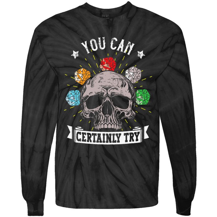 Rpg Skeleton Skull You Can Certainly Try Dice Board Gamer Tie-Dye Long Sleeve Shirt