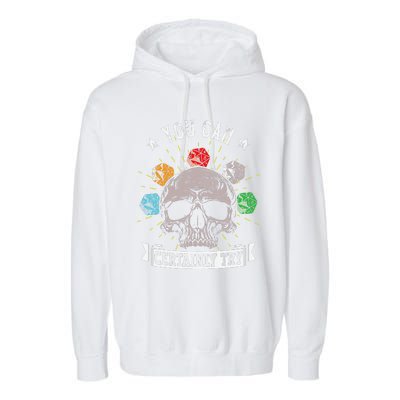 Rpg Skeleton Skull You Can Certainly Try Dice Board Gamer Garment-Dyed Fleece Hoodie