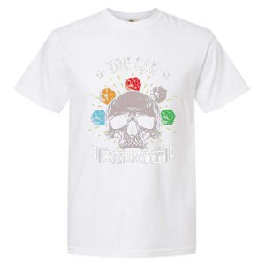 Rpg Skeleton Skull You Can Certainly Try Dice Board Gamer Garment-Dyed Heavyweight T-Shirt