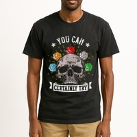 Rpg Skeleton Skull You Can Certainly Try Dice Board Gamer Tall T-Shirt