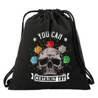 Rpg Skeleton Skull You Can Certainly Try Dice Board Gamer Drawstring Bag