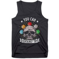 Rpg Skeleton Skull You Can Certainly Try Dice Board Gamer Tank Top