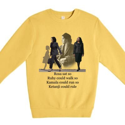 Rosa Sat So Ruby Could Walk So Kamala Could Run So Ketanji Could Rule Premium Crewneck Sweatshirt