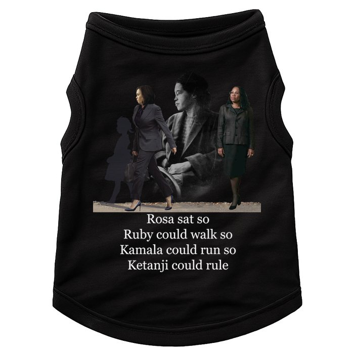 Rosa Sat So Ruby Could Walk So Kamala Could Run So Ketanji Could Rule Doggie Tank
