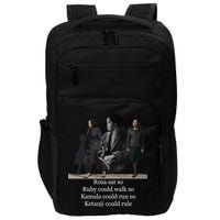 Rosa Sat So Ruby Could Walk So Kamala Could Run So Ketanji Could Rule Impact Tech Backpack