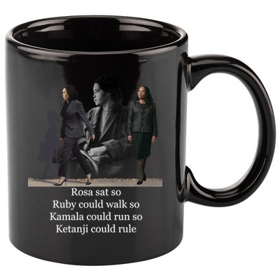 Rosa Sat So Ruby Could Walk So Kamala Could Run So Ketanji Could Rule 11oz C Handle Ceramic Mug