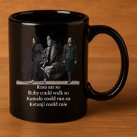 Rosa Sat So Ruby Could Walk So Kamala Could Run So Ketanji Could Rule 11oz C Handle Ceramic Mug