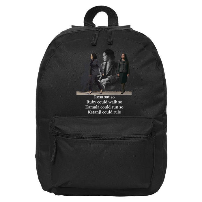 Rosa Sat So Ruby Could Walk So Kamala Could Run So Ketanji Could Rule 16 in Basic Backpack