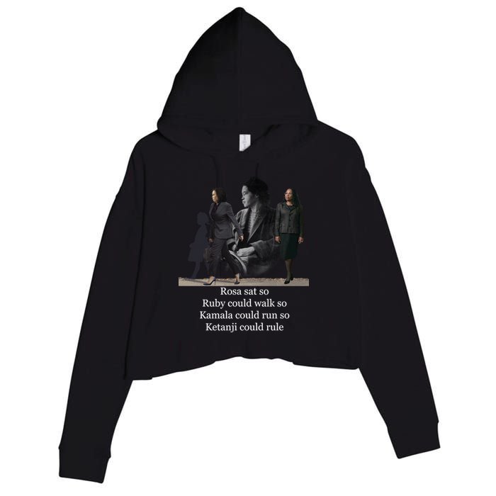 Rosa Sat So Ruby Could Walk So Kamala Could Run So Ketanji Could Rule Crop Fleece Hoodie