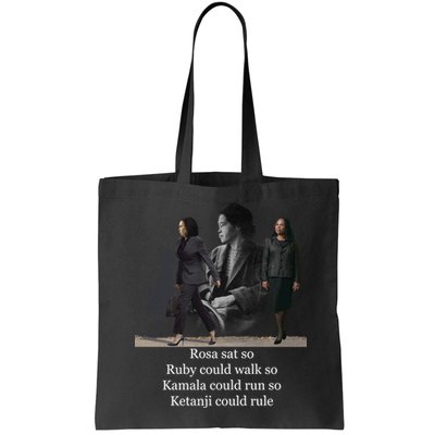 Rosa Sat So Ruby Could Walk So Kamala Could Run So Ketanji Could Rule Bag