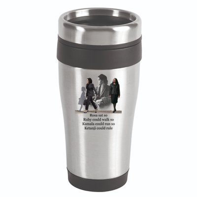 Rosa Sat So Ruby Could Walk So Kamala Could Run So Ketanji Could Rule 16oz Travel Tumbler