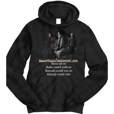 Rosa Sat So Ruby Could Walk So Kamala Could Run So Ketanji Could Rule Tie Dye Hoodie