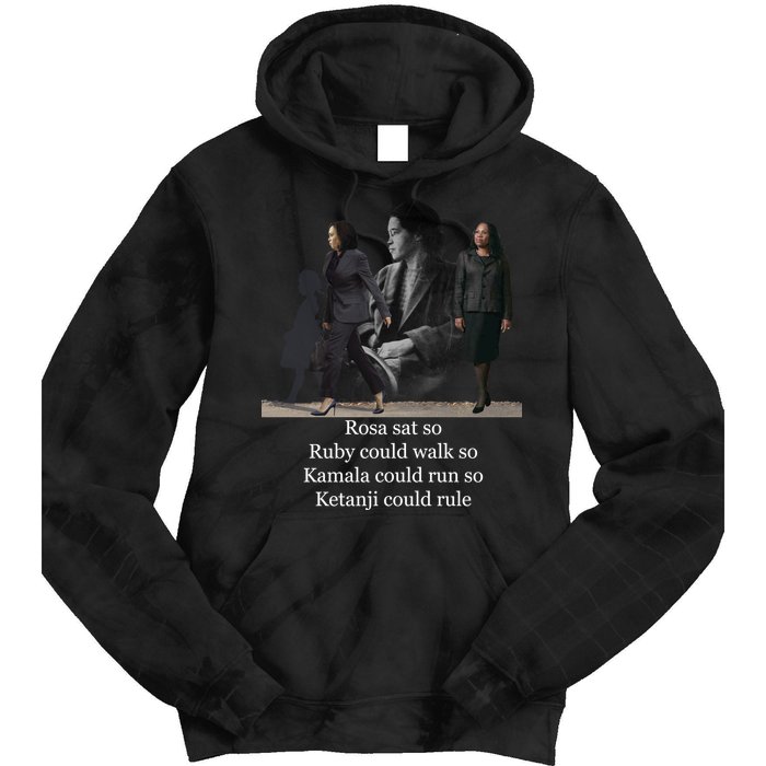 Rosa Sat So Ruby Could Walk So Kamala Could Run So Ketanji Could Rule Tie Dye Hoodie