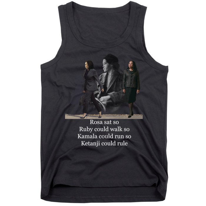 Rosa Sat So Ruby Could Walk So Kamala Could Run So Ketanji Could Rule Tank Top