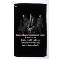 Rosa Sat So Ruby Could Walk So Kamala Could Run So Ketanji Could Rule Golf Towel