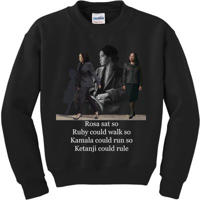 Rosa Sat So Ruby Could Walk So Kamala Could Run So Ketanji Could Rule Kids Sweatshirt