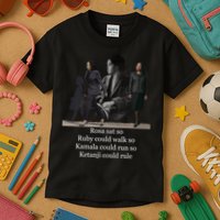 Rosa Sat So Ruby Could Walk So Kamala Could Run So Ketanji Could Rule Kids T-Shirt
