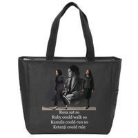 Rosa Sat So Ruby Could Walk So Kamala Could Run So Ketanji Could Rule Zip Tote Bag